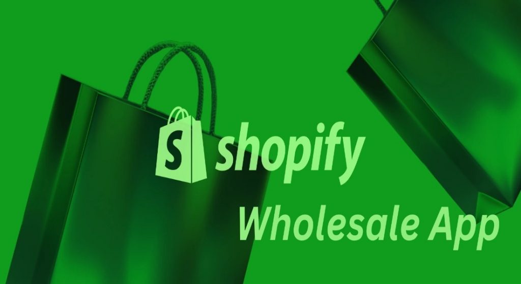 Why-Do-Wholesale-Businesses-Need-Shopify-B2B-Apps